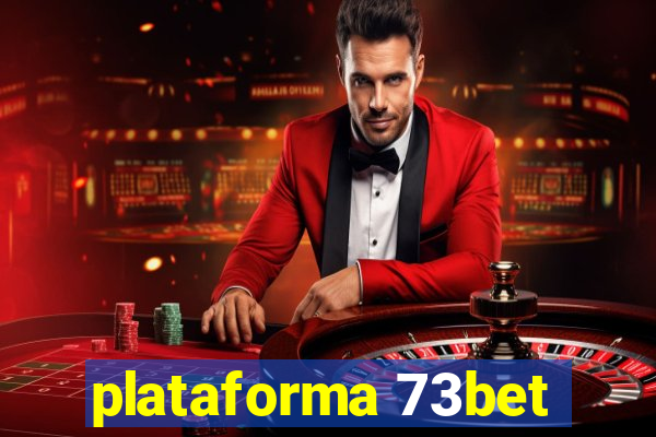 plataforma 73bet